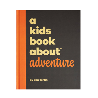 A Kids Book About-A Kids Book About Adventure on Design Life Kids
